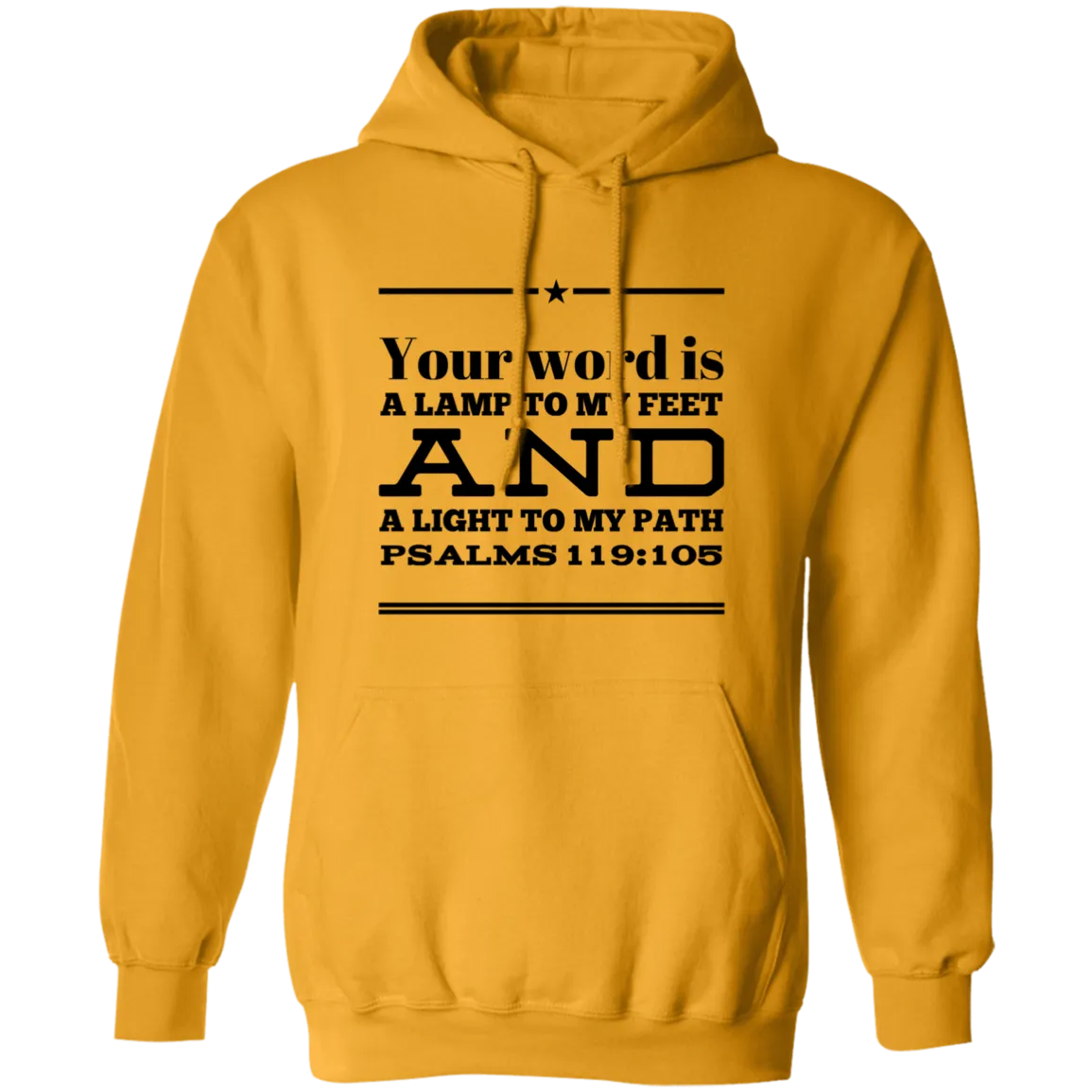 Bible Verse Men G185 Pullover Hoodie 8 oz. - Your Word Is Light To My Path ~Psalm 119:105~ Design 10