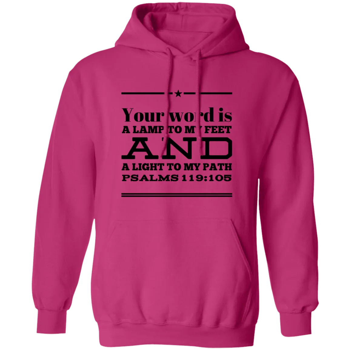 Bible Verse Men G185 Pullover Hoodie 8 oz. - Your Word Is Light To My Path ~Psalm 119:105~ Design 10