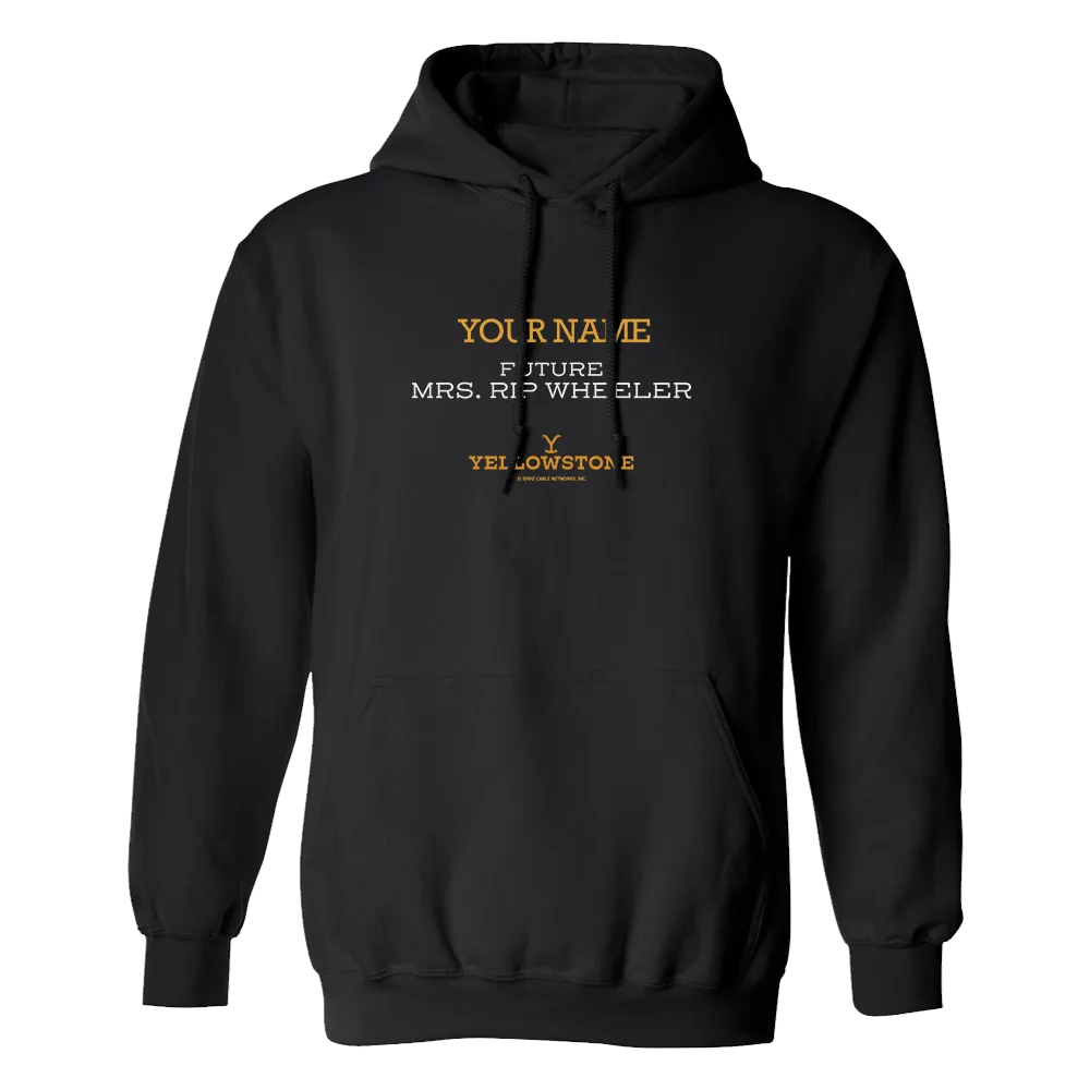 Yellowstone Future Mrs. Rip Wheeler Personalized Fleece Hooded Sweatshirt